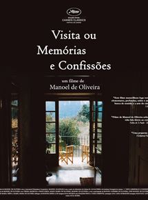 ‘Visita ou Memórias e Confissões’ ou a casa, morte e Fé de Manoel de Oliveira.