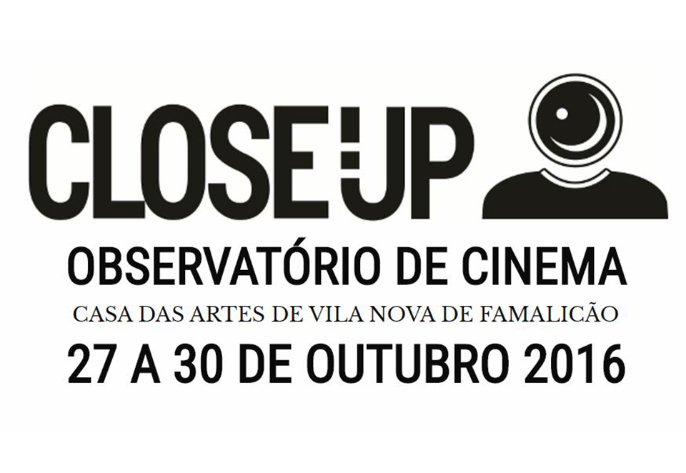 Close-Up: De 27 a 30 de Outubro em Vila Nova de Famalicão