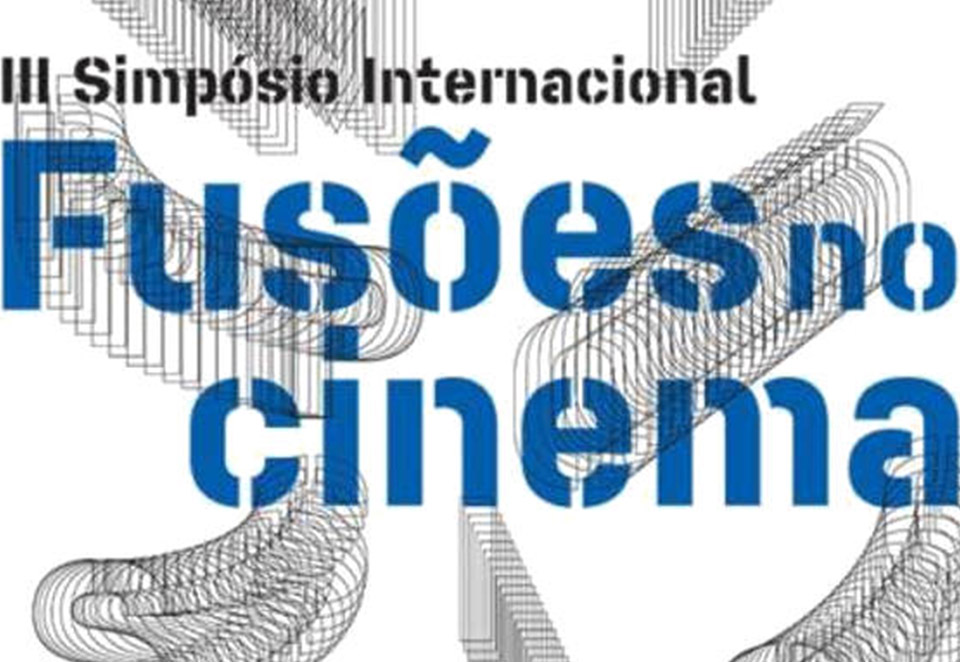 III Simpósio “Fusões no cinema”: queres participar?