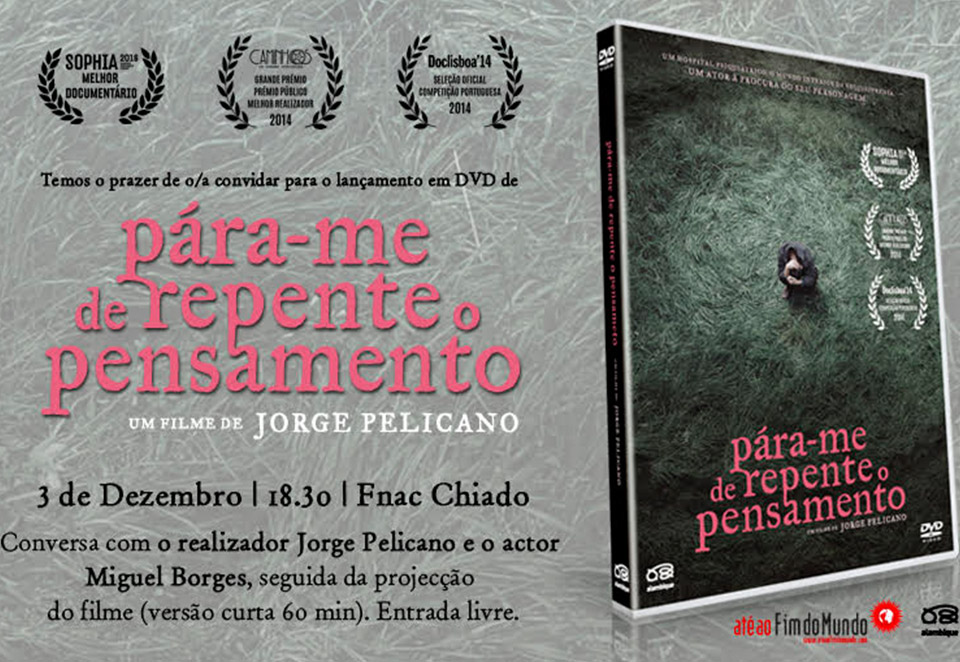‘Pára-me de repente o pensamento’ lançado em DVD