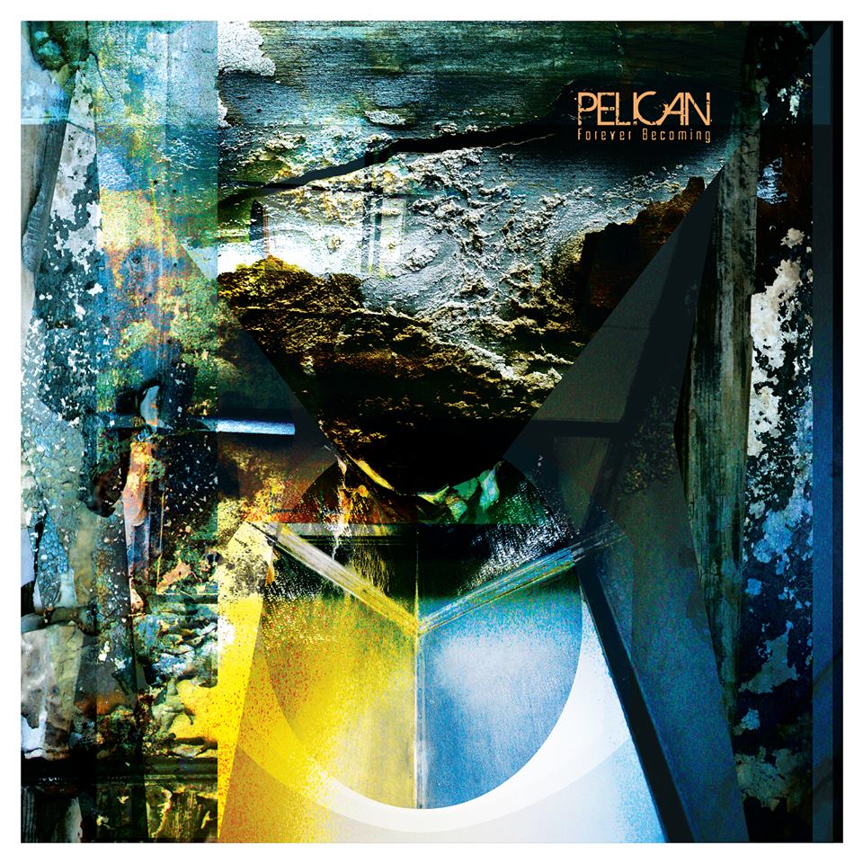 Pelican – Forever Becoming