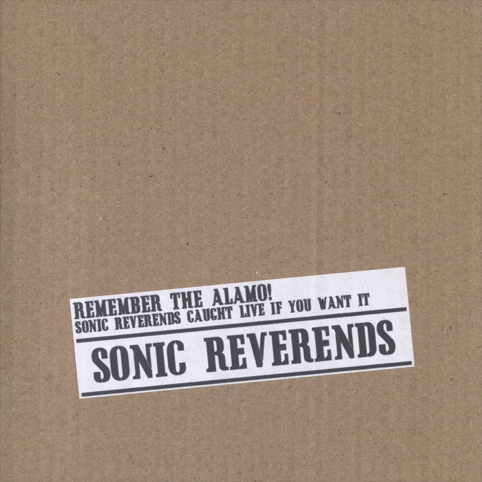 Sonic Reverends – Remember The Alamo!