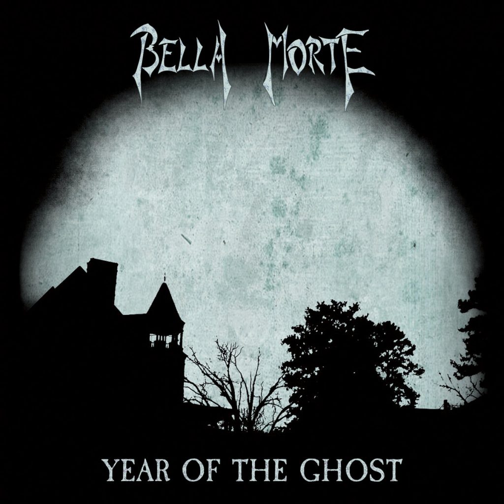 Bella Morte – Year of the Ghost