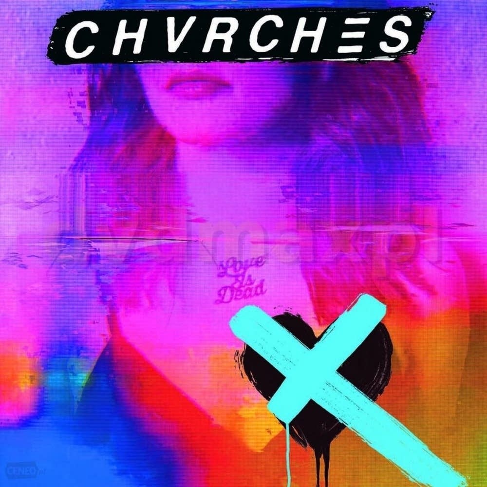 Chvrches – Love Is Dead