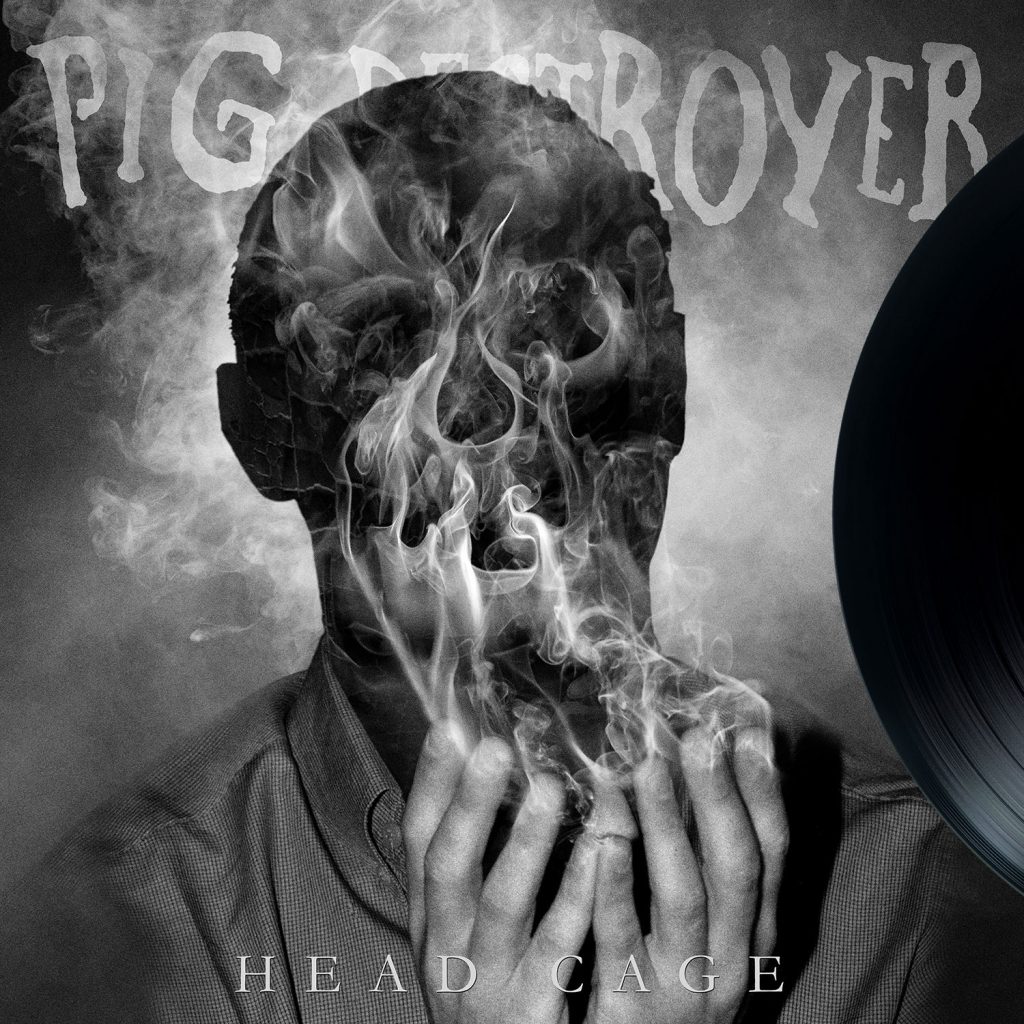 Pig Destroyer – Head Cage