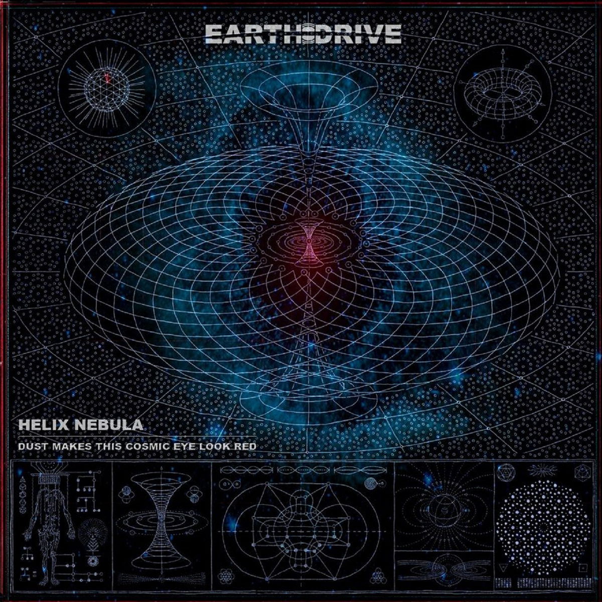 Earth Drive – Helix Nebula