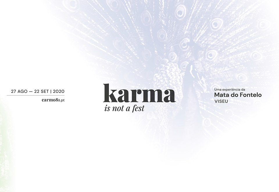 Karma is not a fest decorre em Agosto e Setembro