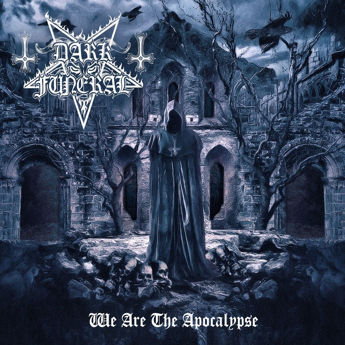 Dark Funeral – We Are the Apocalypse