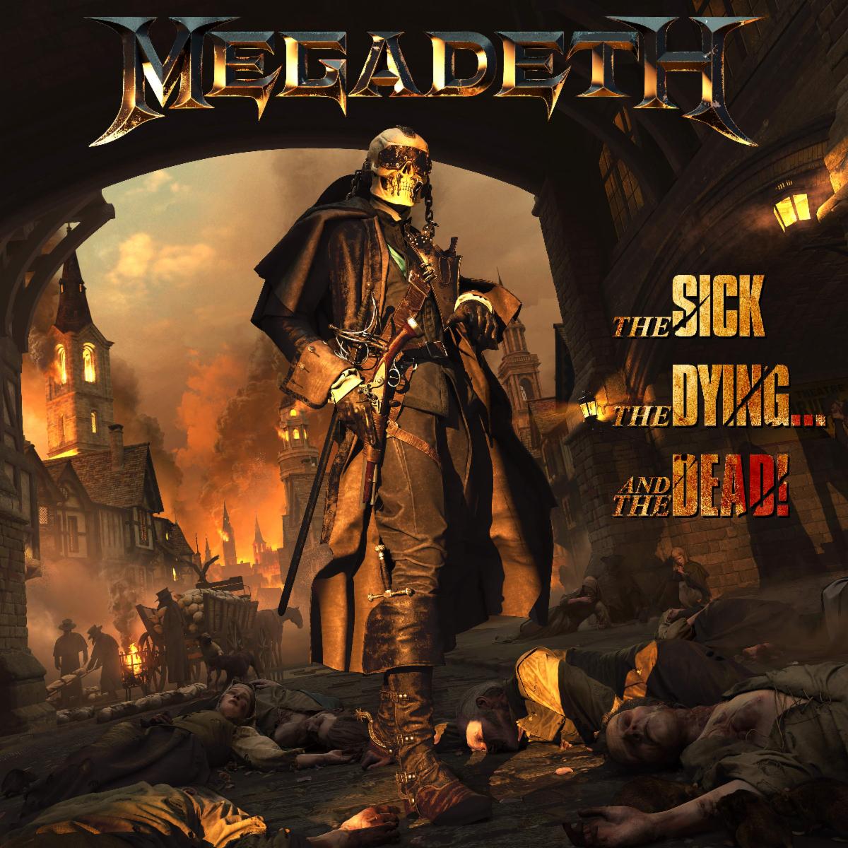 Megadeth – The Sick, the Dying… and the Dead!
