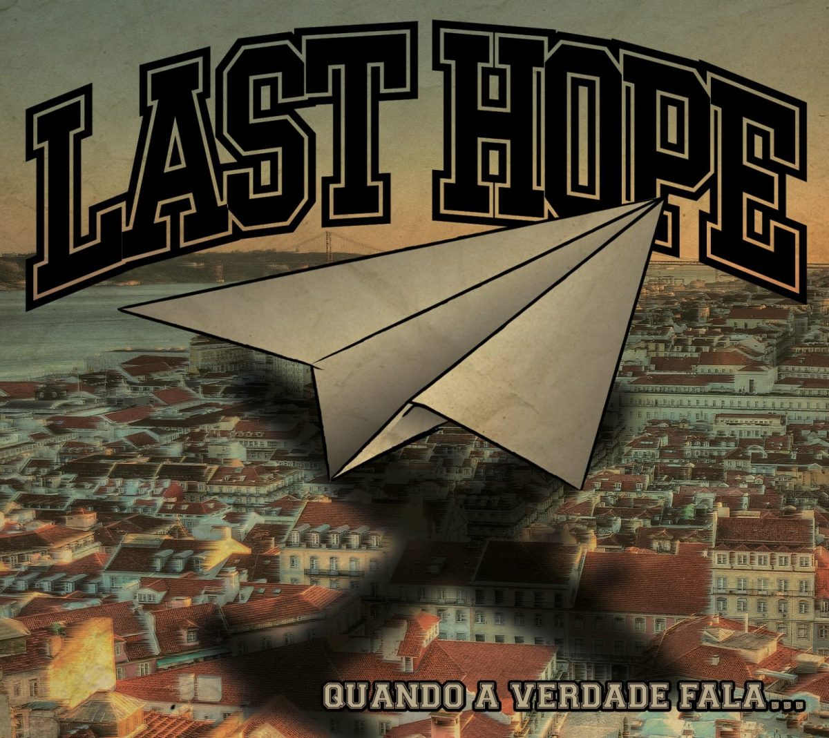 Last Hope – Quando a Verdade Fala…