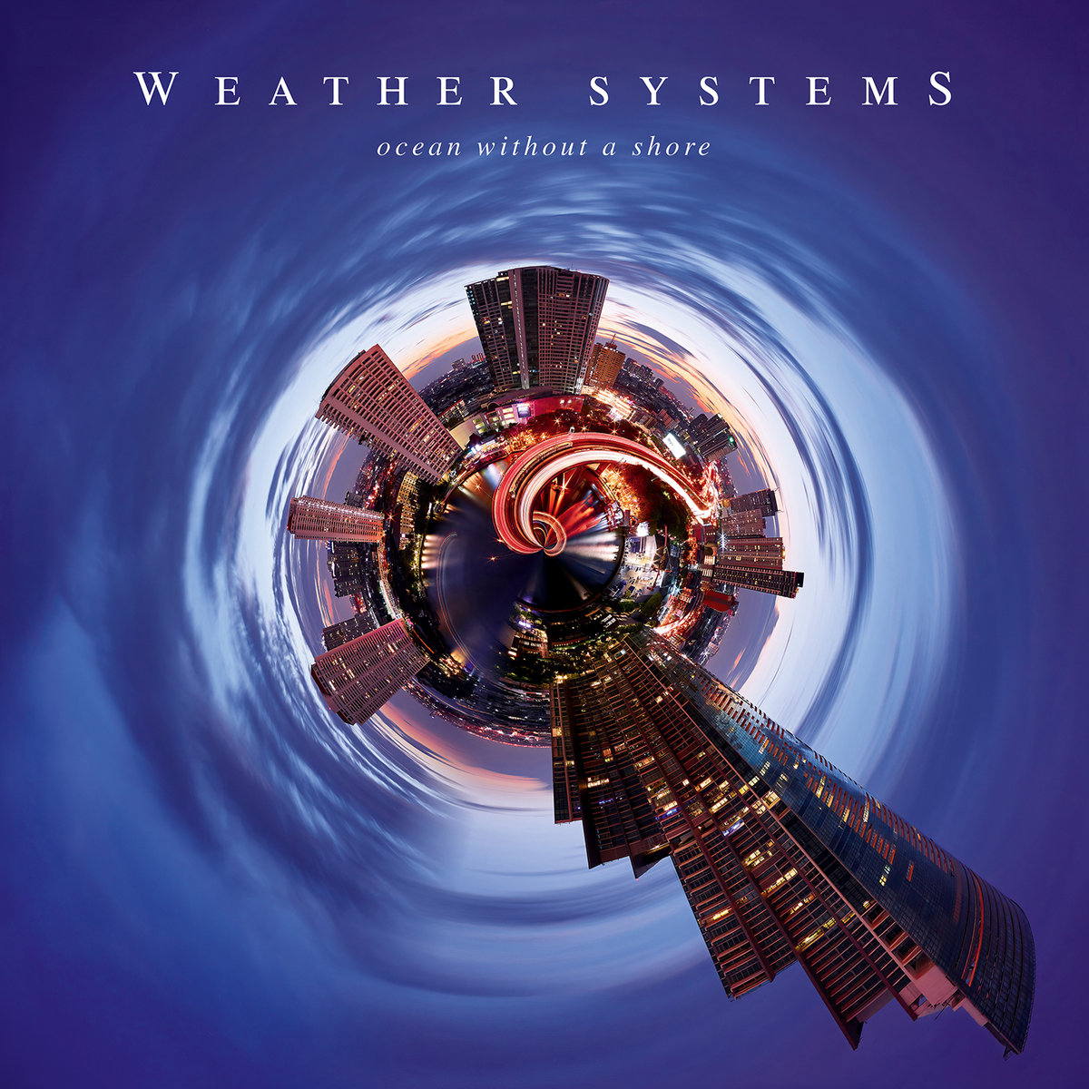 Weather Systems – Ocean Without a Shore