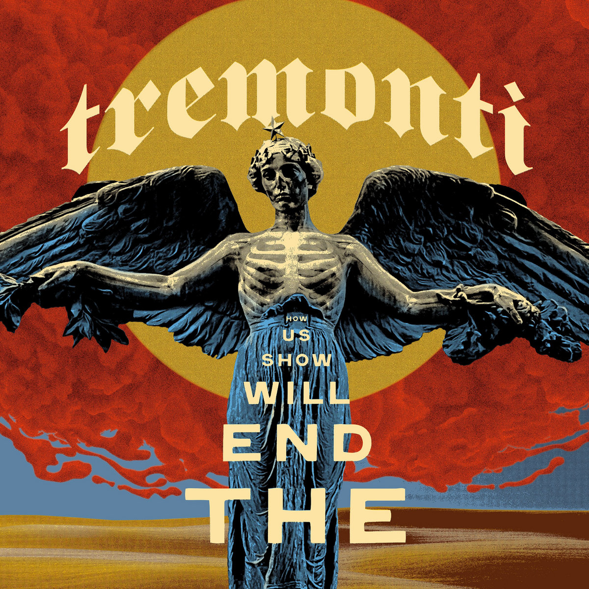 Tremonti – The End Will Show Us How