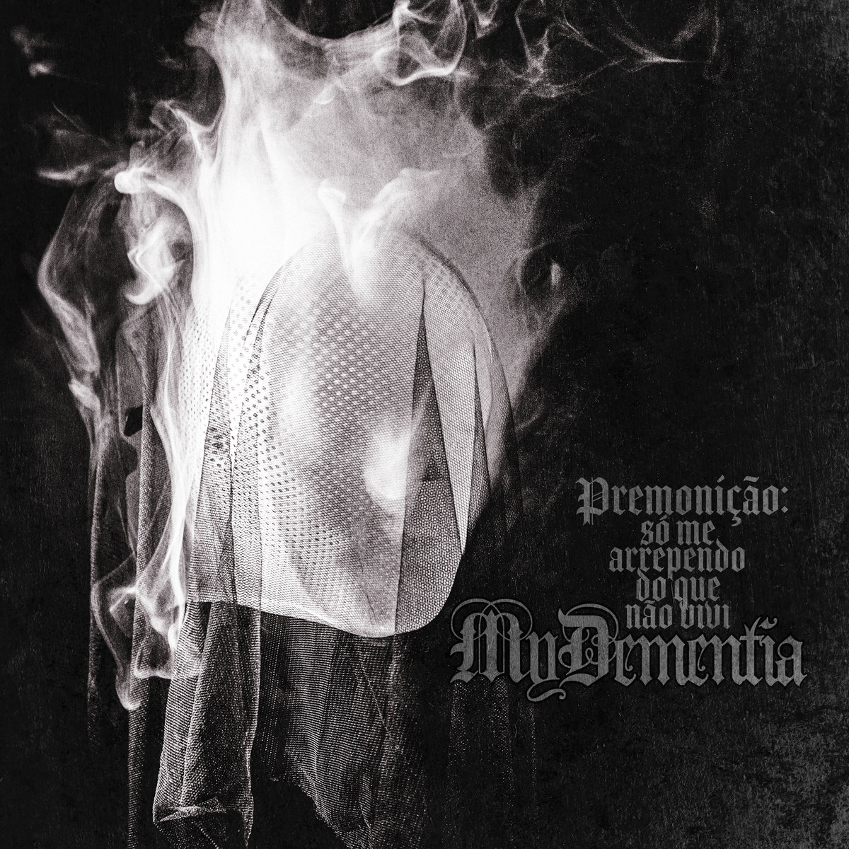 My Dementia – Premonição: Só Me Arrependo do que Não Vivi