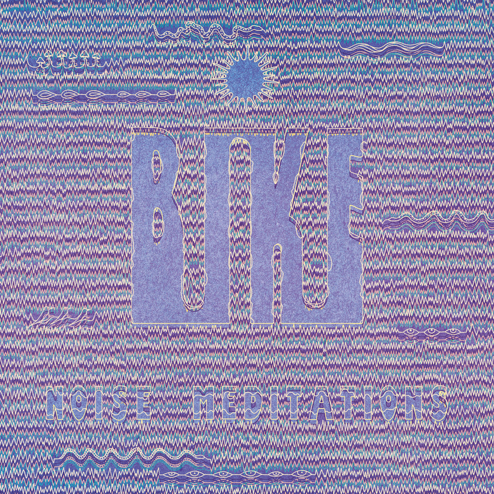 “Noise Meditations” de BIKE