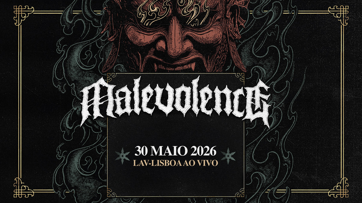 Malevolence de regresso a Portugal em 2026