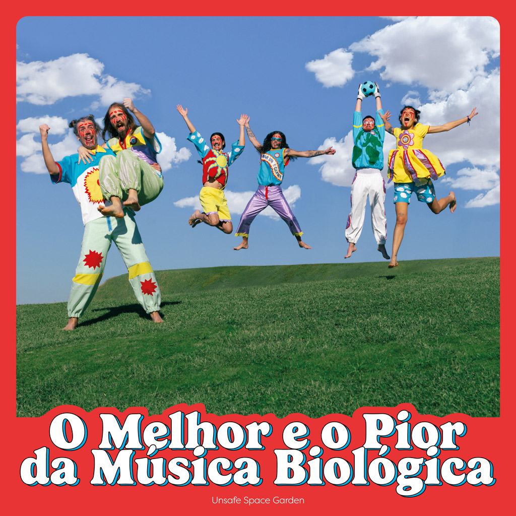 “O Melhor e o Pior da Música Biológica” de Unsafe Space Garden