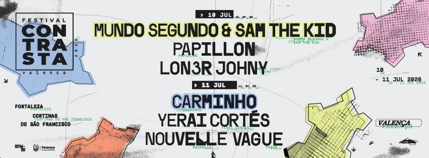 Festival Contrasta regressa a Valença em julho com Mundo Segundo & Sam the Kid e Carminho