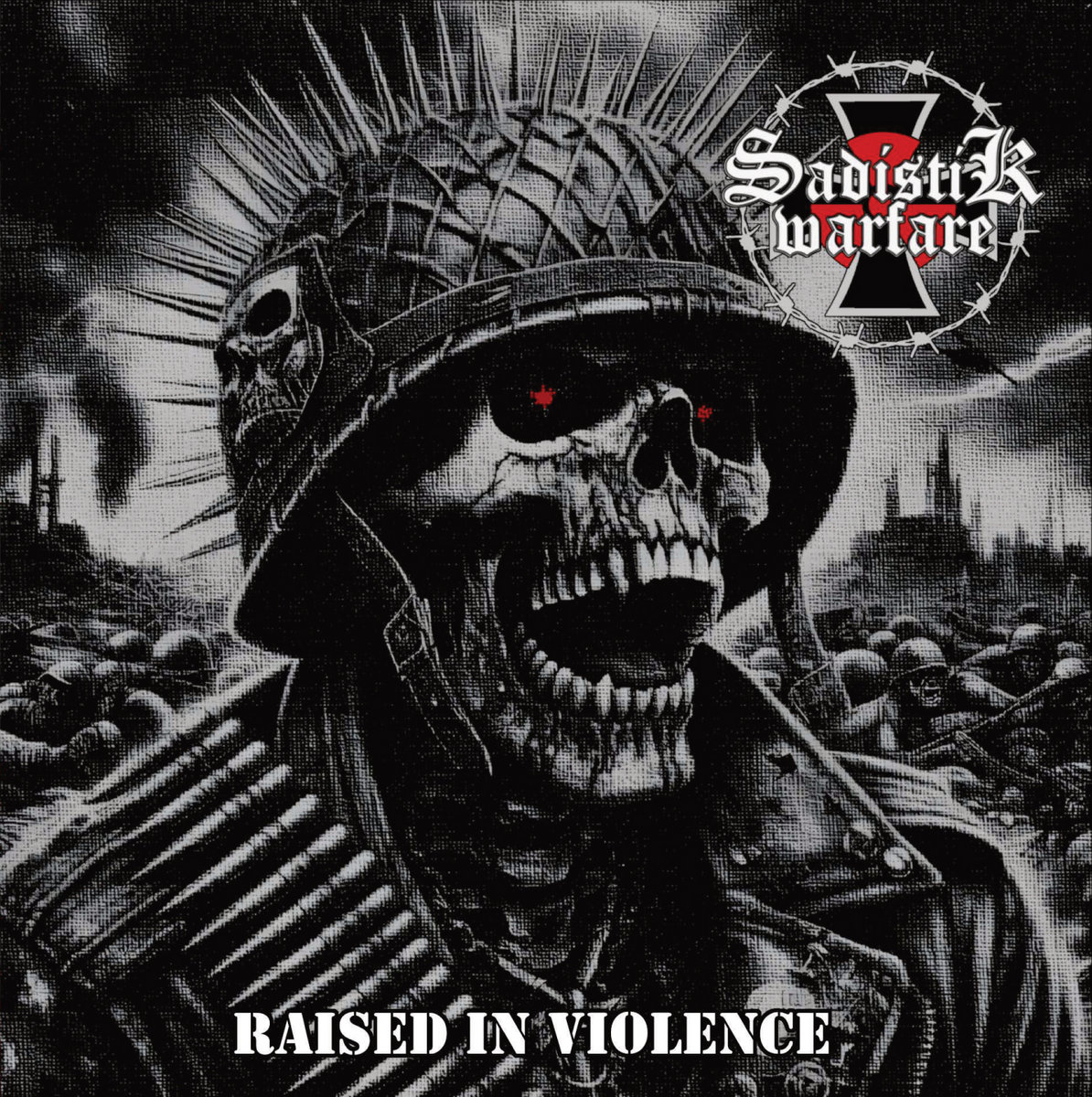 Sadistik Warfare – Raised in Violence