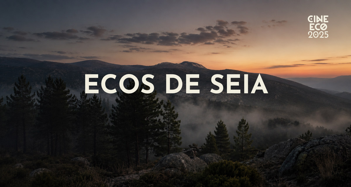 Filmes premiados no CineEco regressam a Seia com os “ECOS de Seia”