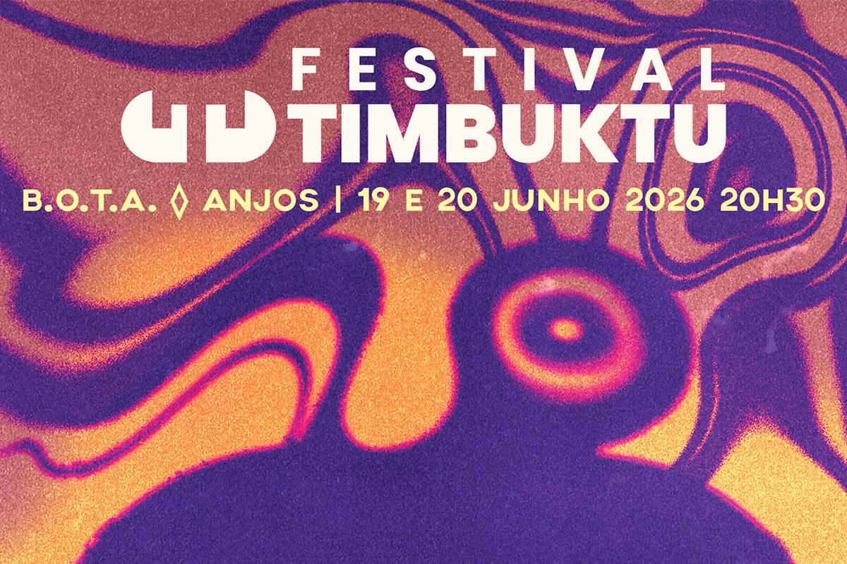 Festival Timbuktu regressa ao BOTA Anjos em junho com nova edição