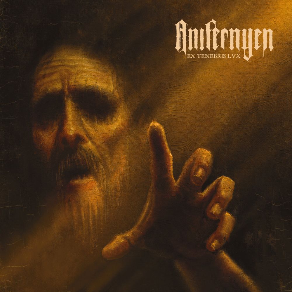 Anifernyen – Ex Tenebris Lvx