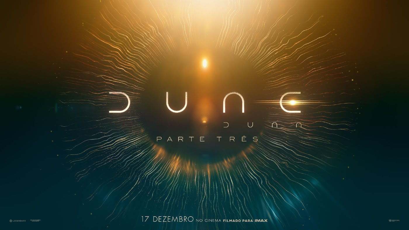 “Dune: Duna Parte Três” ganha primeiro trailer e poster oficial